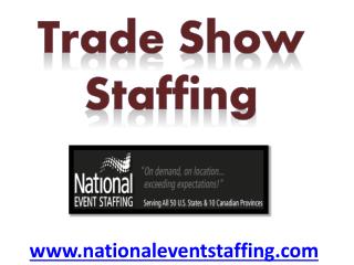 Trade Show Staffing - www.nationaleventstaffing.com