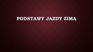 Podstawy jazdy zimą