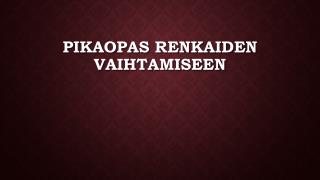 Pikaopas Renkaiden Vaihtamiseen