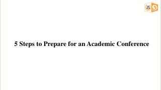 5 Steps to Prepare for an Academic Conference