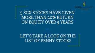 5 SGX STOCKS HAVE GIVEN MORE THAN 20% RETURN ON EQUITY OVER 3 YEARS