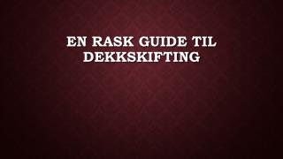 En Rask Guide Til Dekkskifting