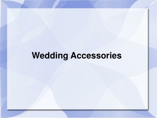 Wedding Accessories