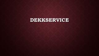 Dekkservice