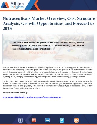 Nutraceuticals Market Overview, Cost Structure Analysis, Growth Opportunities and Forecast to 2025