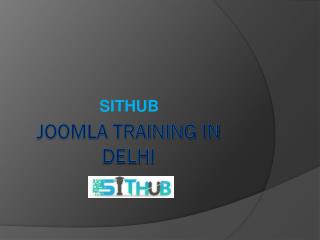 Joomla Training in Delhi | Joomla Course | SITHUB