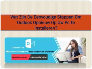 Wat zijn de eenvoudige stappen om outlook opnieuw op uw pc te installeren