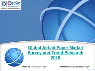 Global Airlaid Paper Market Size, Share, Trends, Segments, Estimates and Forecasts, 2018 – 2023