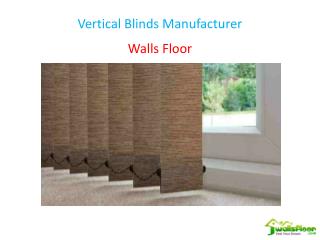 Vertical Blinds Manufacturer