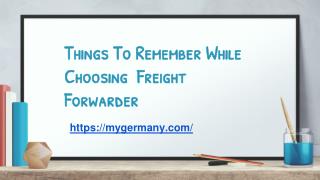 Things To Remember While Choosing Freight Forwarder