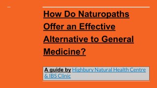 How Do Naturopaths Offer an Effective Alternative to General Medicine?