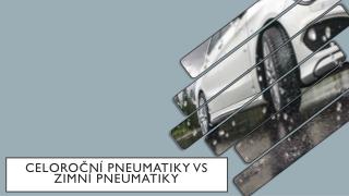 Celoroční Pneumatiky Vs Zimní Pneumatiky