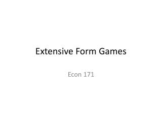Extensive Form Games