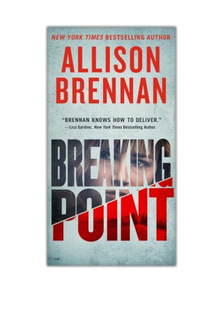 [PDF] Free Download Breaking Point By Allison Brennan