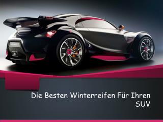 Die Besten Winterreifen Für Ihren SUV