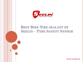 Best Bike Tire sealant by Seelin – Tyre Safety System