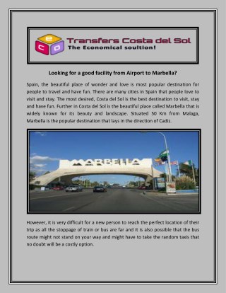 Looking for a good facility from Airport to Marbella?