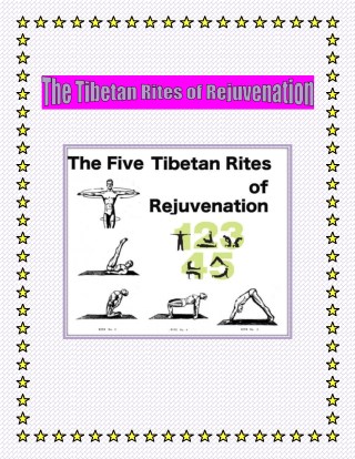 The 5 Magical Tibetan Rites of Rejuvenation