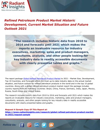 Refined Petroleum Product Market Historic Development, Current Market Situation and Future Outlook 2021