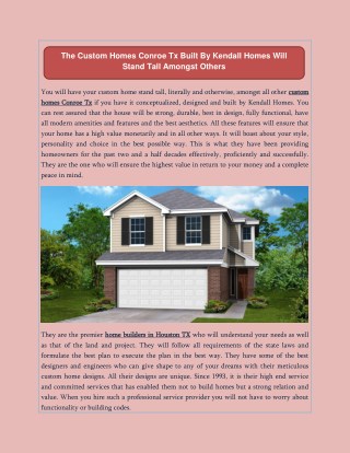 The Custom Homes Conroe Tx Built By Kendall Homes Will Stand Tall Amongst Others