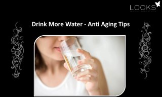 Drink More Water - Anti Aging Tips