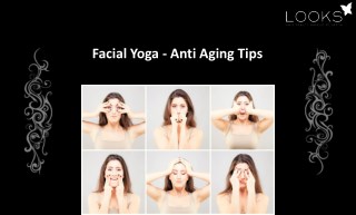 Facial Yoga - Anti Aging Tips