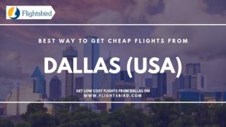 100% Proven Way To Get Cheap Flights from Dallas (DAL)