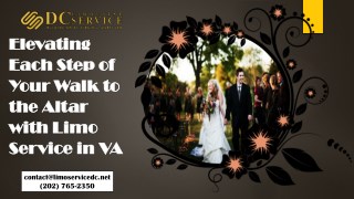 Elevating Each Step of Your Walk to the Altar with Limo Service in VA