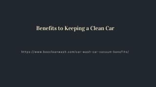 Benefits to Keeping a Clean Car