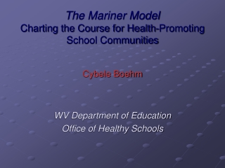 The Mariner Model Charting the Course for Health-Promoting School Communities