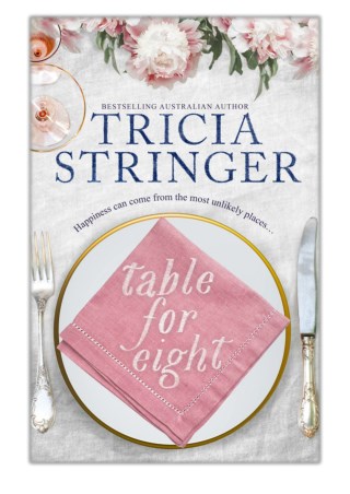 [PDF] Free Download Table For Eight By Tricia Stringer