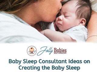 Delicate Strategy to a baby sleep consultant
