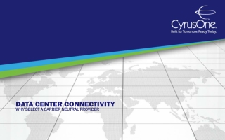 Data Center Connectivity: Why Select a Carrier Neutral Provi