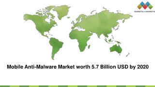 Mobile Anti-Malware Market worth 5.7 Billion USD by 2020