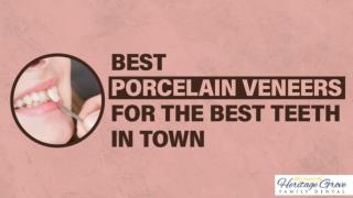 Best Porcelain Veneers For The Best Teeth In Town