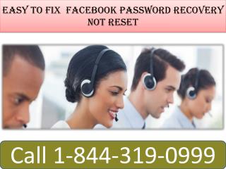 Facebook Password Recovery not Reset | 1(844)-319-09999