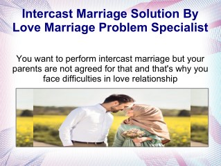 Intercast Marriage Solution By Love Marriage Problem Specialist