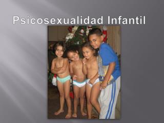 Psicosexualidad Infantil