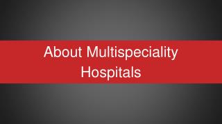 India's Top Multi Specialty Hospital in Hyderabad