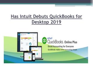 Has Intuit debuts QuickBooks for Desktop 2019