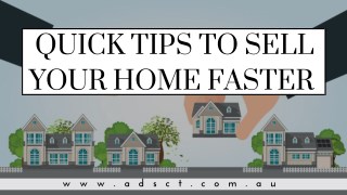 Quick Tips To Sell Your Home Faster