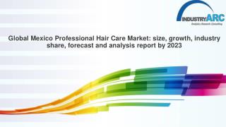 Global Mexico Professional Hair Care Market