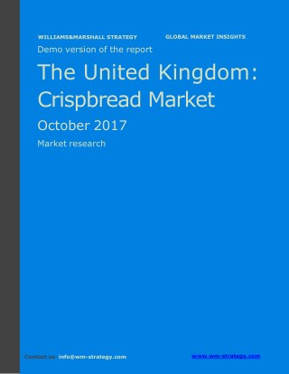 WMStrategy Demo The United Kingdom Crispbread Market October 2017