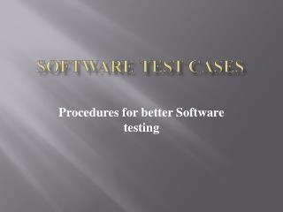 Software Test Cases