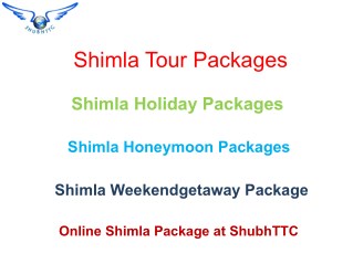 Shimla Weekendgetaway Package Spend your weekend with ShubhTTC