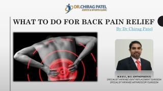 What to Do for Back Pain Relief | Hip Surgeon | Dr Chirag Patel