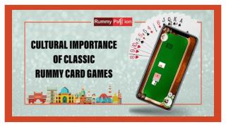 Cultural Importance of Classic Rummy Card Games!