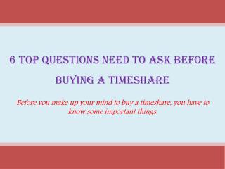 6 Top Questions Need to Ask Before Buying a Timeshare
