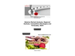 Betaine Market: Global Industry Analysis Trends and Forecast 2019 – 2024