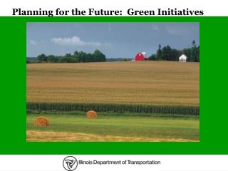 Planning for the Future: Green Initiatives